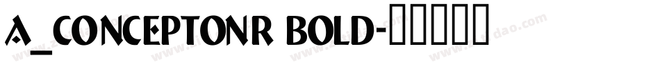 a_ConceptoNr Bold字体转换